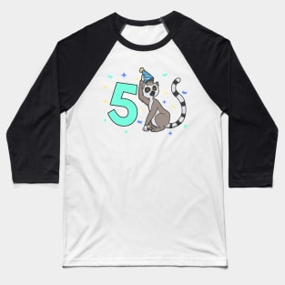 I am 5 with lemur - kids birthday 5 years old Baseball T-Shirt